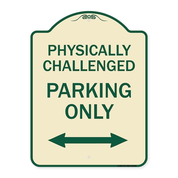 Signmission Physically Challenged Parking Only Heavy-Gauge Aluminum Architectural Sign, 24" x 18", TG-1824-23305 A-DES-TG-1824-23305 - main